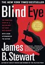 Blind Eye by James B. Stewart